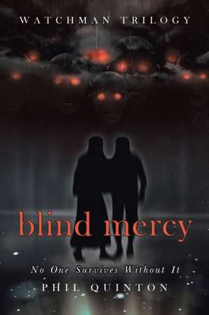 Blind Mercy de Phil Quinton