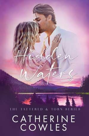 Hidden Waters de Catherine Cowles