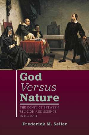 God Versus Nature de Frederick M. Seiler