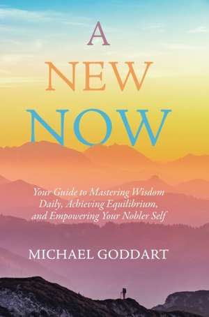 A New Now de Michael Goddart