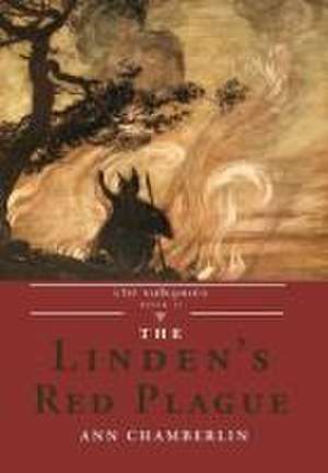 The Linden's Red Plague de Ann Chamberlin