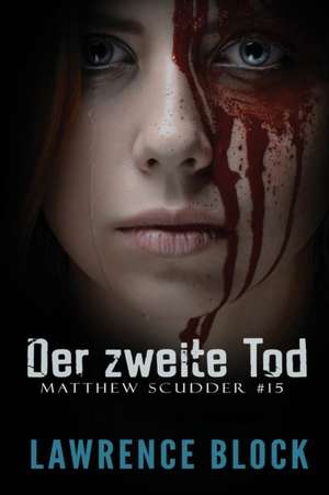 Der zweite Tod de Lawrence Block