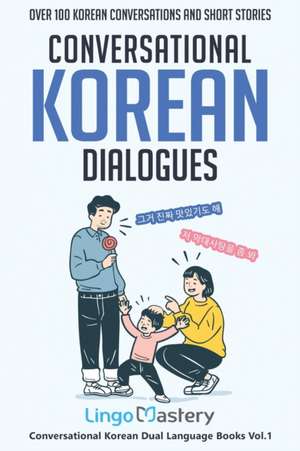 Conversational Korean Dialogues de Lingo Mastery