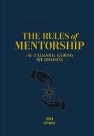 The Gift of Mentorship de Brad Keywell