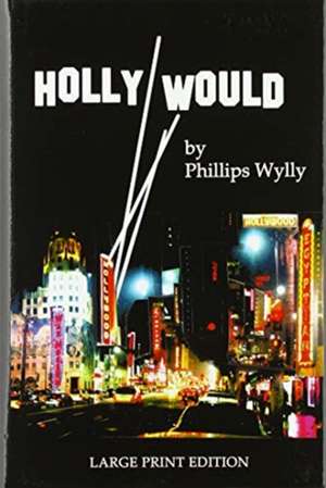 Holly Would de Phillips Wylly