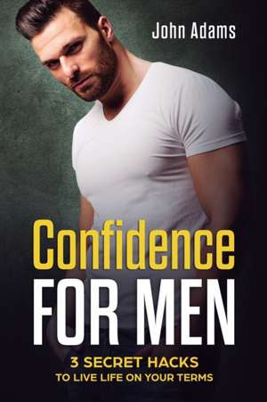 Confidence for Men de John Adams