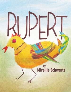 Rupert de Mireille Schwartz
