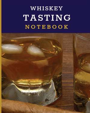 Whiskey Tasting Notebook de Patricia Larson
