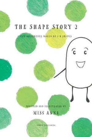 The Shape Story 2 de Anna Miss