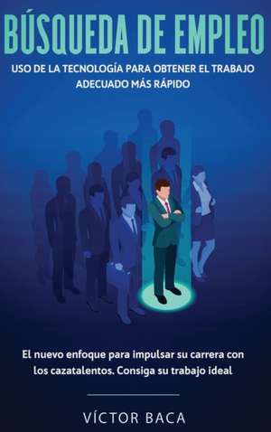 BÚSQUEDA DE EMPLEO de Víctor Baca