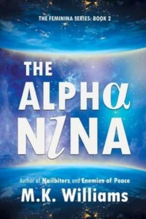 The Alpha-Nina de M. K. Williams