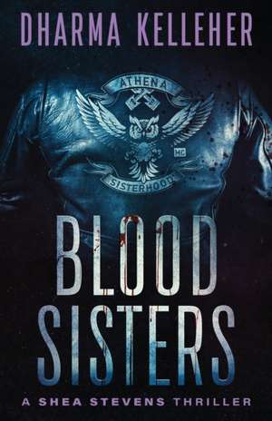 Blood Sisters de Dharma Kelleher