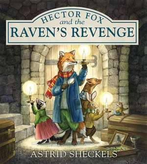 Hector Fox and the Raven's Revenge de Astrid Sheckels