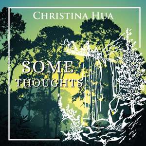 Some Thoughts de Christina Hua