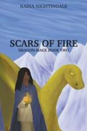 Scars of Fire de Raina Nightingale