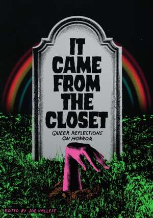 It Came from the Closet de Joe Vallese