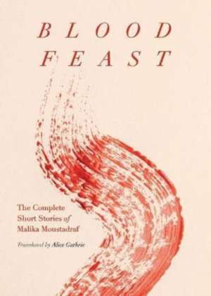 Blood Feast de Malika Moustadraf