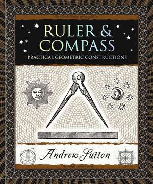 Ruler & Compass de Andrew Sutton