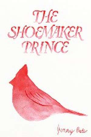 The Shoemaker Prince de Jenny Prater