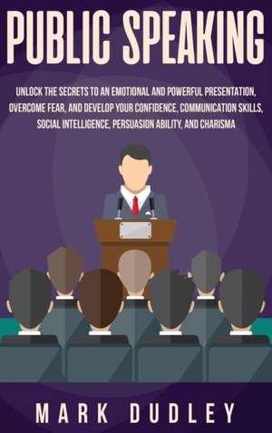 Public Speaking de Mark Dudley