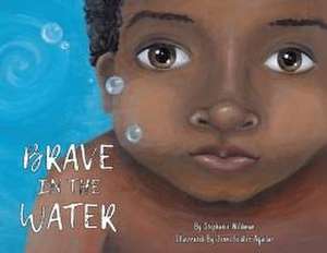 Brave in the Water de Stephanie Wildman