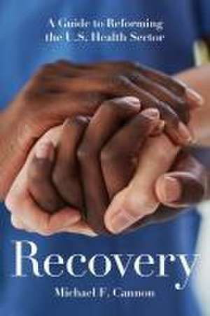 Recovery de Michael F. Cannon