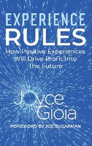 Experience Rules de Joyce Gioia