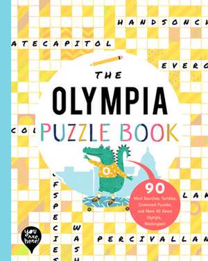 The Olympia Puzzle Book: 90 Word Searches, Jumbles, Crossword Puzzles, and More All about Olympia, Washington! de Bushel & Peck Books