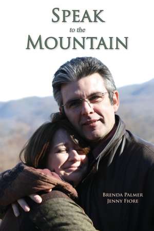 Speak to the Mountain de Brenda Palmer