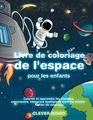 Livre de coloriage de l'espace pour les enfants de Clever Kiddo