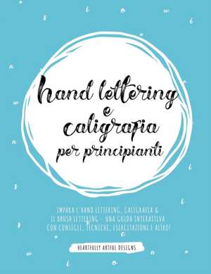 Hand lettering e Caligrafia per principianti de Heartfully Artful Designs