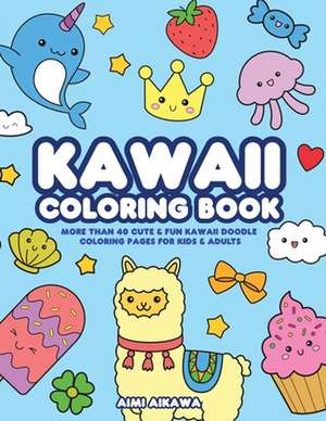 Kawaii Coloring Book de Aimi Aikawa