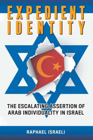 Expedient Identity de Raphael Israeli