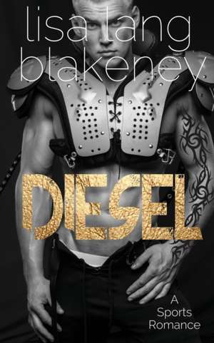 Diesel de Lisa Lang Blakeney