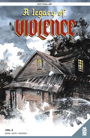 A Legacy of Violence Vol. 2 de Cullen Bunn