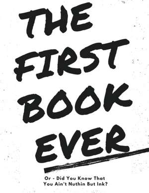 The First Book Ever de Ira Rogers