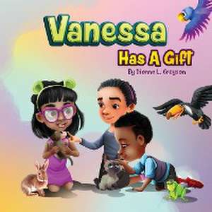 Vanessa Has A Gift de Dionne L. Grayson