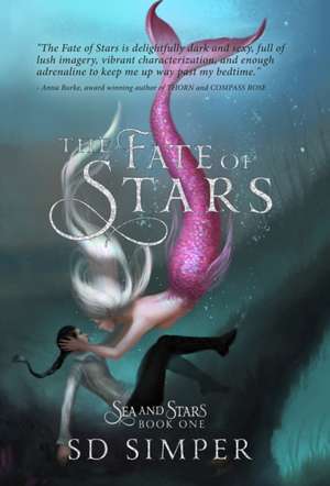 The Fate of Stars de S D Simper