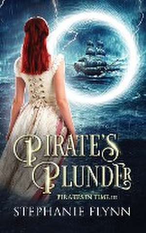 Pirate's Plunder de Stephanie Flynn