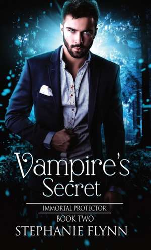 Vampire's Secret de Stephanie Flynn