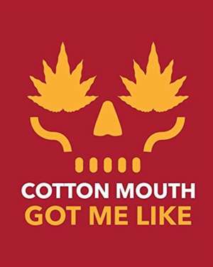 Cotton Mouth Got Me Like de Patricia Larson