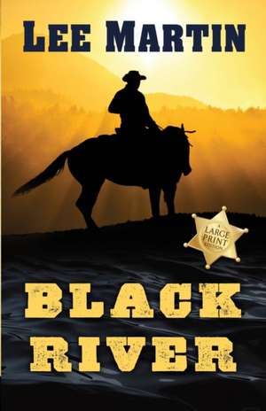 Black River de Lee Martin