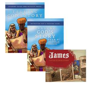 Telling God′s Story Year 4 Bundle – Includes Instructor Text, Student Guide, and James, a Letter to the Scattered Graphic Novel de Earnest Graham