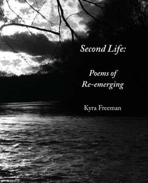 Second Life de Kyra Freeman