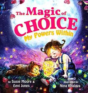 The Magic Of Choice de Eevi Jones