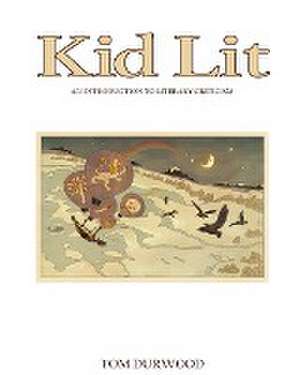 Kid Lit de Tom Durwood