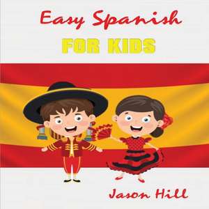 Easy French For Kids de Jason Hill