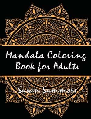 Mandala Coloring Book (100 Pages) de Susan Summers