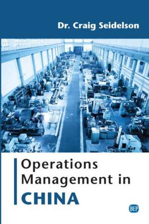 Operations Management in China de Craig Seidelson