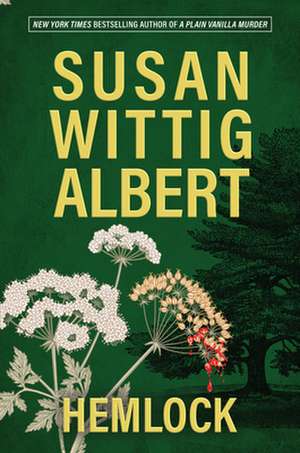 Hemlock de Susan Wittig Albert